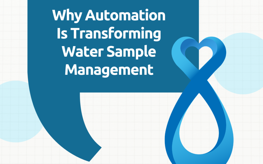 Why Automation Is Transforming Water Sample Management